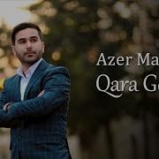 Qara Gozlum Azer Mashxanli