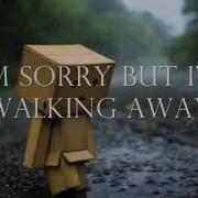 I M Sorry But I M Walking Away Jackie Boyz