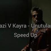 Unutulanlar Speed Up