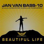 Jan Van Bass 10 Beautiful Life Jendrik De Ruvo Flarup S Mashupmen Radio Edit