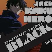 Темнее Черного Опенинг 2 На Русском Darker Than Black Op 2 Rus Full