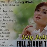 Isty Julistry Terbaru 2019 1 Ngana Pe Bae Lagu Manado Terbaru