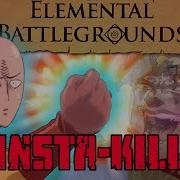 A Few Insta Kill Combos In Elemental Battlegrounds