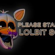 Lolbit Please Stand By