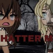 Shatter Me Gacha Life Glmv