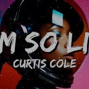 Curtis Cole Mkada Im So Lit