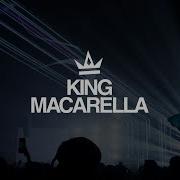 King Macarella