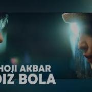 Хожи Акбар Қиз Бола Hoji Akbar Qiz Bola Хит 2018