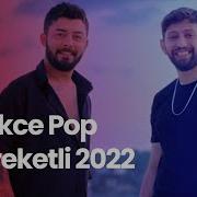 Türk Şarkıları 2022