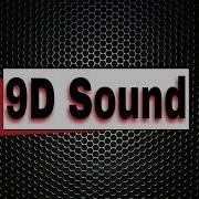 9D Unbelievable Sound