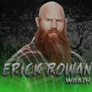 Erick Rowan Wrath Entrance Theme