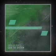 Carlos Pires Lock The System Original Mix Cause Org Records