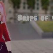 Mmd Shape Of You