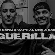 Farid Bang Guerilla Feat Samra Capital Bra