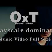 Graiscale Dominator Oxt