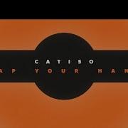 Catiso Clap Your Hands