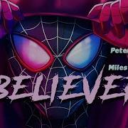 Spider Man Imagine Dragons Believer Hd