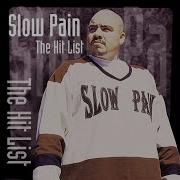 Slow Pain Slow Pain Baby 1995 G Funk