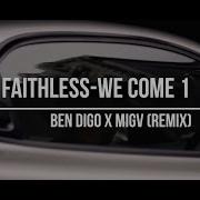 Faithless We Come 1 Ben Digo X Migv Remix Jdm Night Car