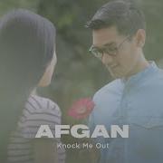 Afgan Knock Me Out