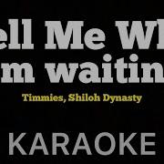 Acapella Shiloh Dynasty Without Guitar Tell Me Why I M Waiting