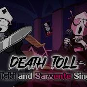 Fnf Death Toll But Taki And Sarvente Sings It Friday Night Funkin Lullaby Cover