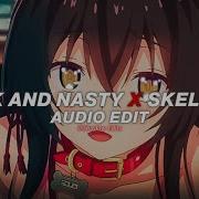 Drunk And Nasty Audio Edit