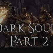 Dark Souls No Death Iron Golem Priscilla Ornstein And Smough Part 2