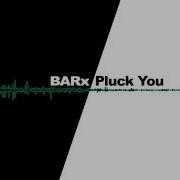 Pluck You Barx Ремікс