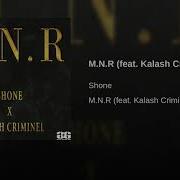 M N R Feat Kalash Criminel