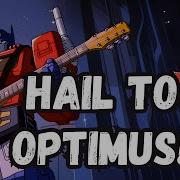 Optimus Prime Autobot King Rock Song Tribute Community