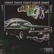 Mxpex Stranger Slowed