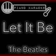 Let It Be The Beatles Karaoke Piano Low Key