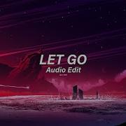 Let Go Today Edit Audio