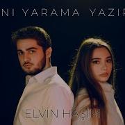 Elvin Haşim Yarama Yaziram