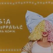 Unstoppable R3Hab Remix
