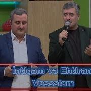 Intiqam Və Ehtiram Qardaşları Vəssalam