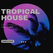 Tropical House Sample Pack