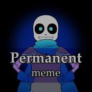 Permanent Meme Undertale