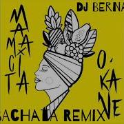 Samuel O Kane Mamacita Bachata Remix Dj Bernardo