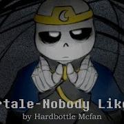 Nobody Likes Me Shattered Dream And Nightmare Sans