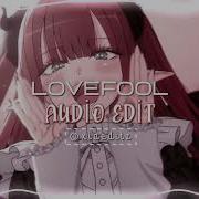 Lovefool Edit Audio