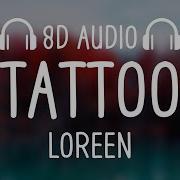 Loreen Tattoo Bachata 8D