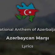 Azərbaycan Marşı National Anthem Of Azerbaijan English Azerbaijani Lyrics