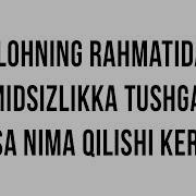 Savol Javob Allohning Rahmatidan Umidsizlikka Tushgan Kimsa Nima Qilishi Kerak