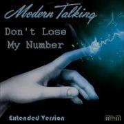 Modern Talking Don T Lose My Number Long Version