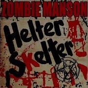 Helter Skelter Rob Zombie Marilyn Manson