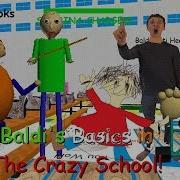 Baldi S Basics In The Crazy School Baldi S Basics 1 3 2 Decompiled Mod