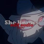 She Knows Edit Audio