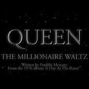 Queen Millionaire Waltz